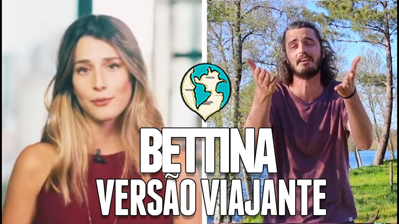 BETTINA vers&atilde;o VIAJANTE | VIVER DE MUNDO