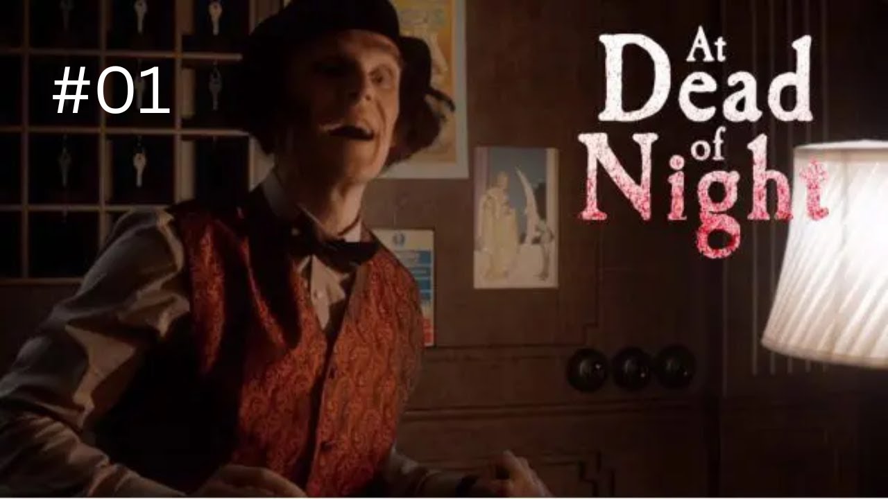Let's Play At Dead of Night #01 Was passiert in diesen Hotel? (Deutsch)