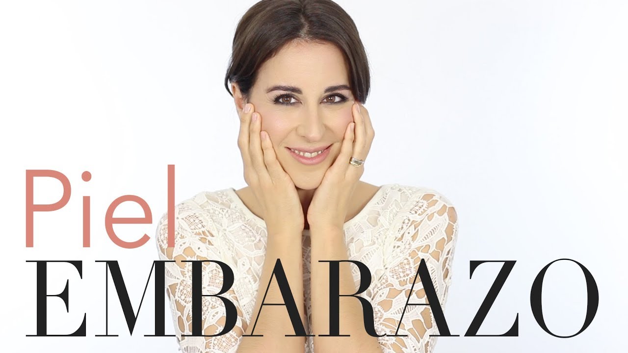 Cuidado de la piel en el EMBARAZO, by Miriam Llantada