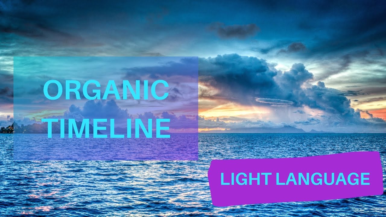 Organic Timeline - Light Language