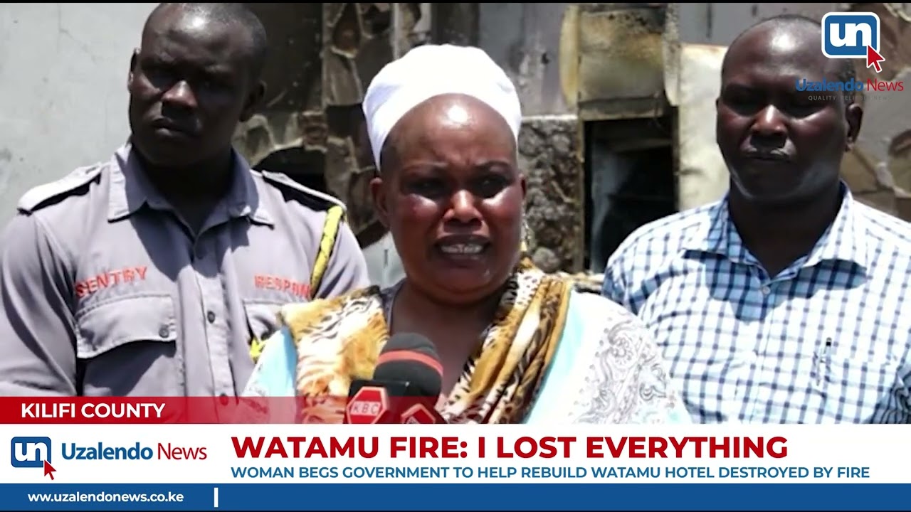 Woman Begs Government To Help rebuild Watamu Hotel Destroyed by Fire