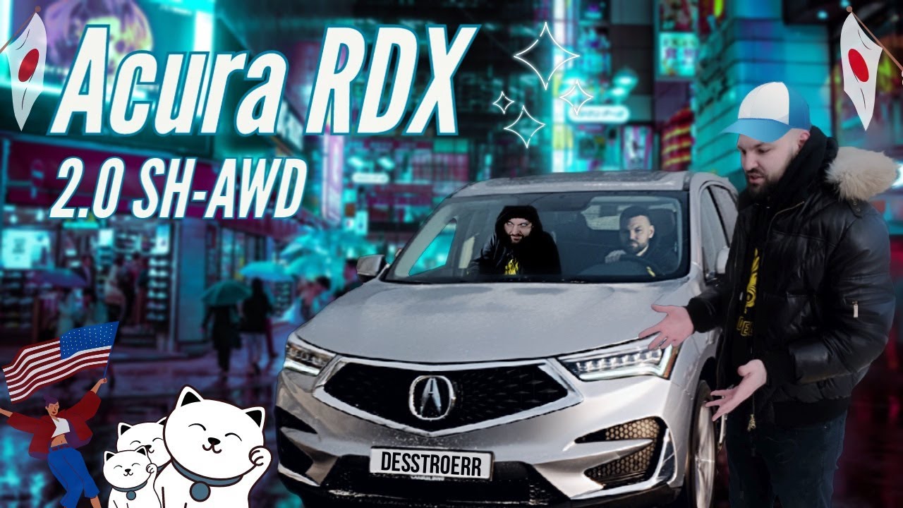 Acura RDX 2.0 turbo SH-W - Хорошо замаскированный японец. Обзор