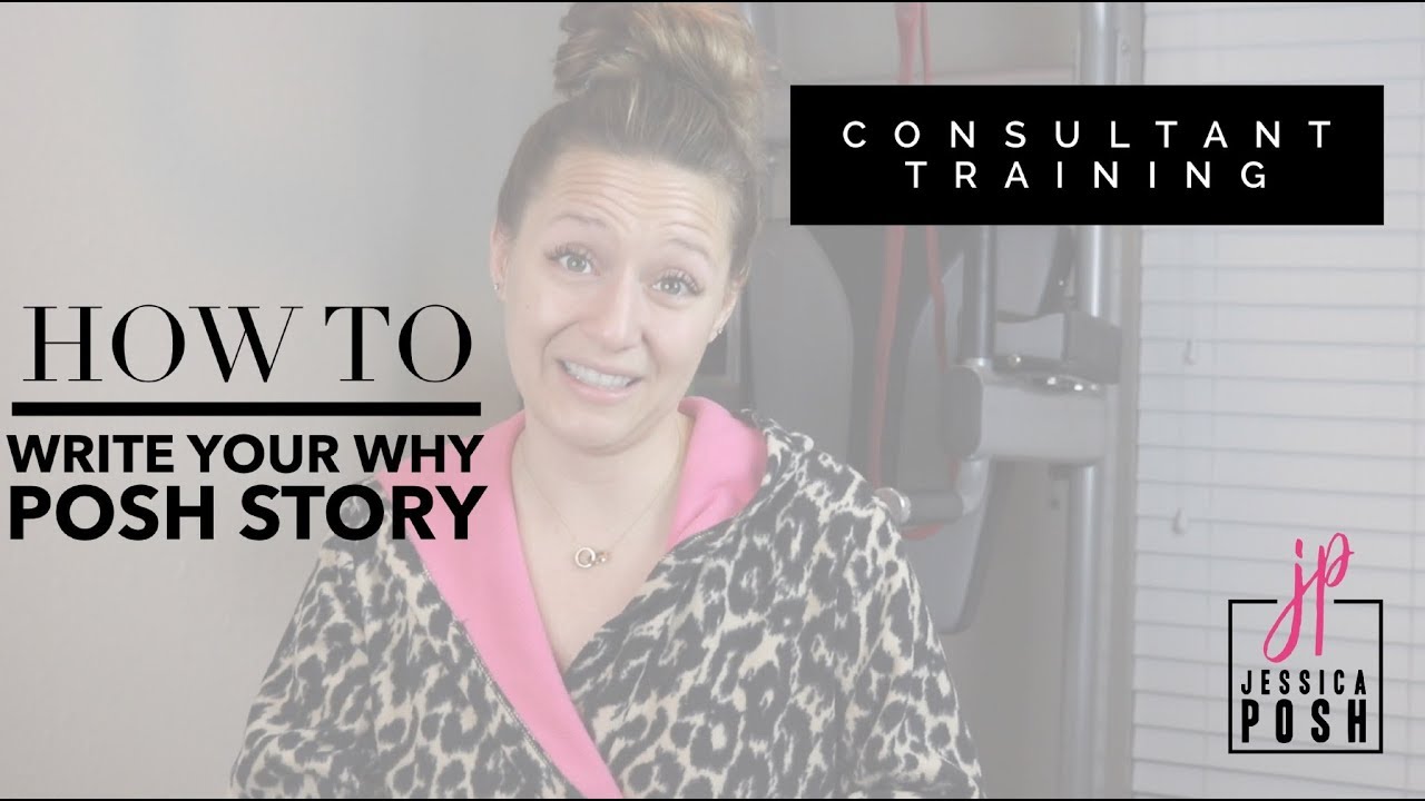 Consultant Training | How to Write Your Posh Why Story