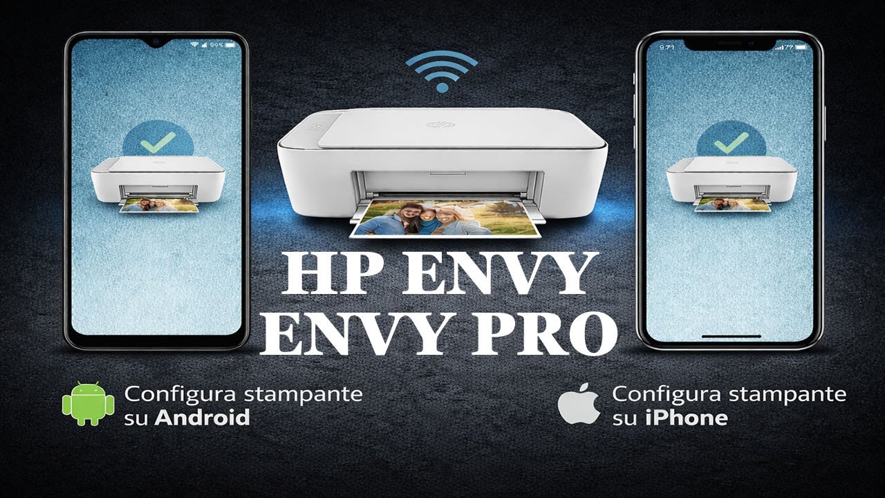 Configurazione Stampante HP ENVY e ENVY PRO su Android e iPhone e Tablet– Guida Passo Passo
