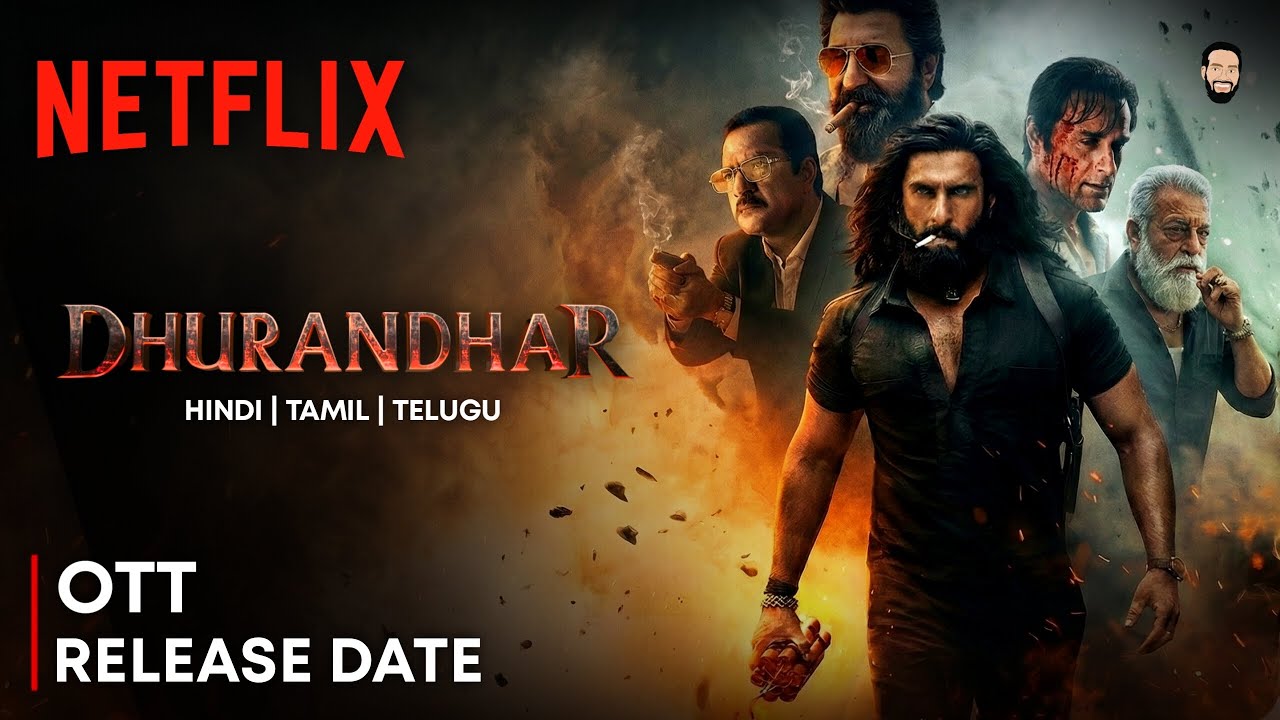 Dhurandhar OTT Release Date | Dhurandhar Netflix Release Date | Dhurandhar OTT Update 