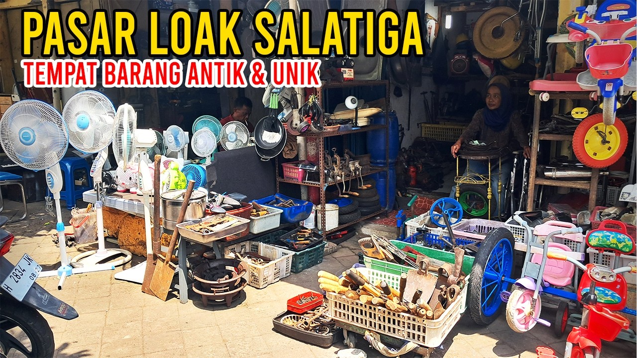 Pasar Loak Salatiga Pusatnya Barang Bekas Murah dan Unik