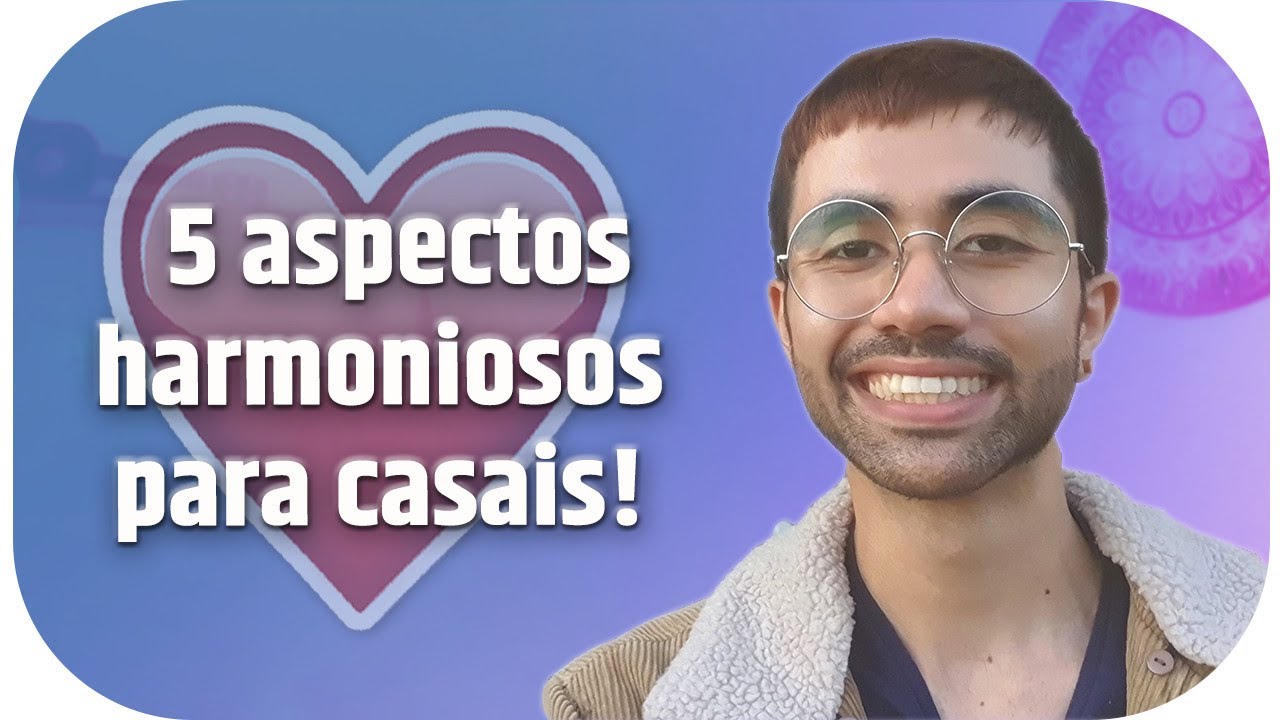 5 aspectos harmoniosos para casais.