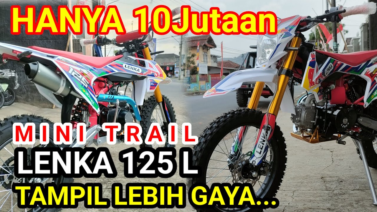 MINI TRAIL LENKA 125 L TAMPIL LEBIH GAGAH DENGAN LAMPU // HARGA PROMO HANYA 10JUTAAN