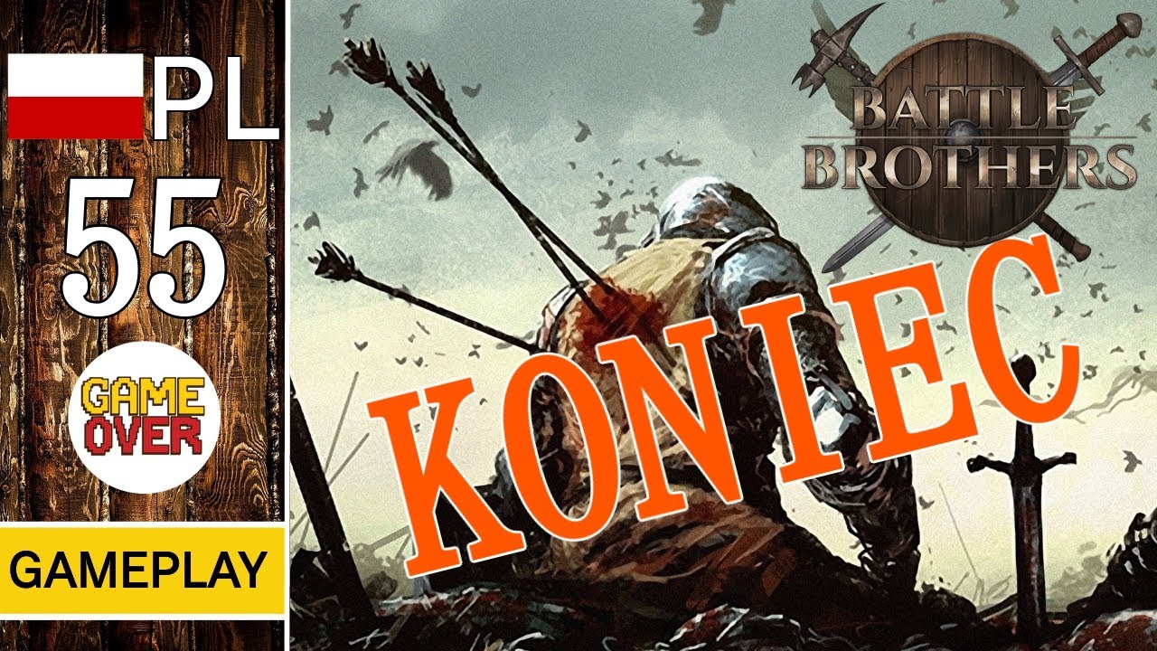 Battle Brothers🛡️ + Beasts & Exploration || odc. 55 || OSTATNI TANIEC - KONIEC SERII | Gameplay PL
