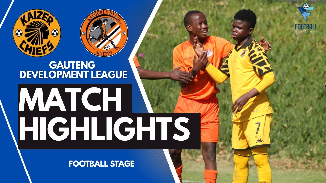 HIGHLIGHTS | Kaizer Chiefs (U15) vs Kathorus Hyper Academy (U15) | Gauteng Development League 