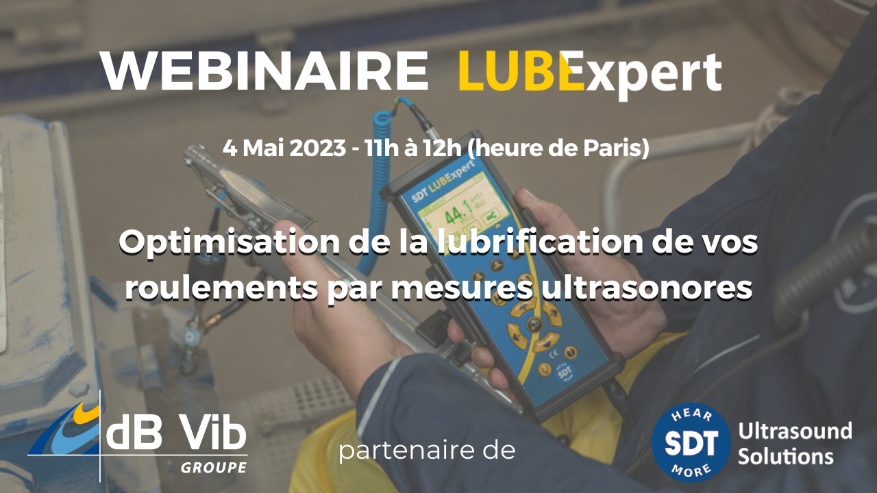 Webinaire - Optimisez la lubrification de vos roulements par mesures ultrasonores du 4 Mai 2023