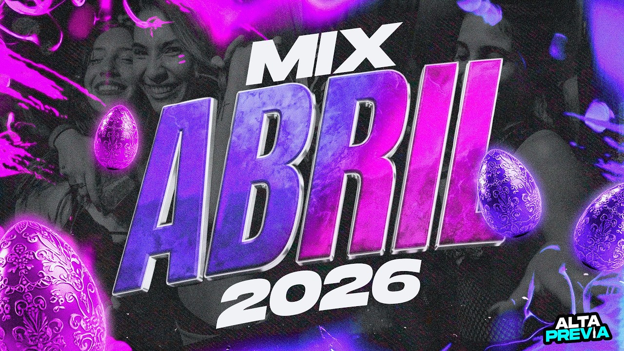 🐰 MIX ABRIL 2026 🔥ENGANCHADO LO NUEVO | ALTA PREVIA
