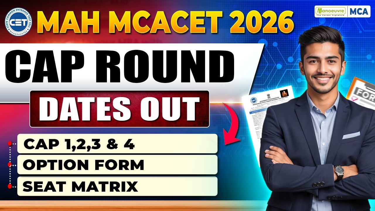MAH MCA CET 2026 CAP Round Dates Out | CAP 1, 2, 3 & 4 Schedule, Option Form & Seat Matrix