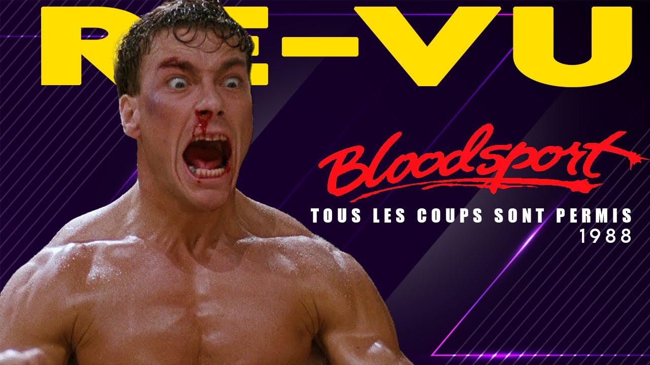 Bloodsport: Dieu nous donna JCVD