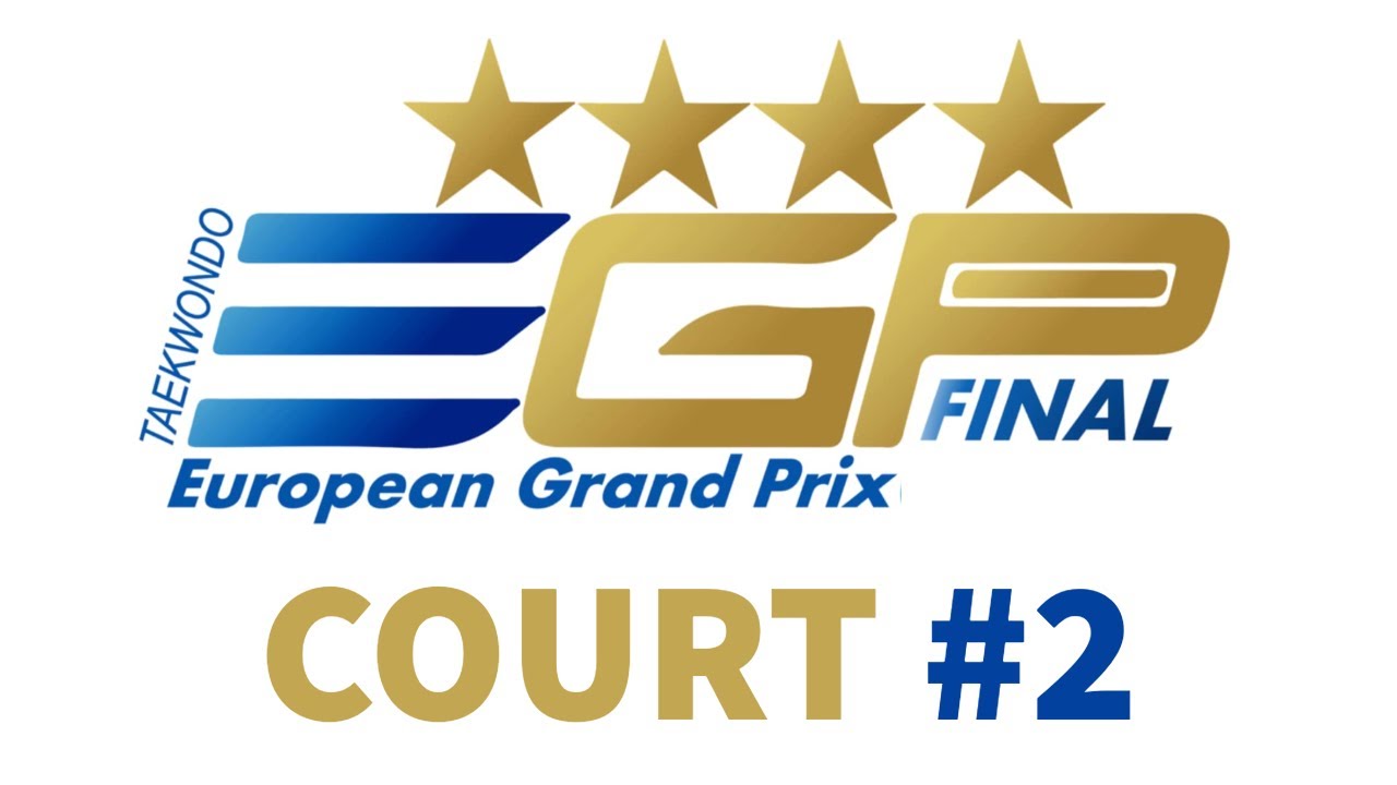 European Taekwondo Grand Prix Final (E-10) - Sarajevo 2025 | Court #2