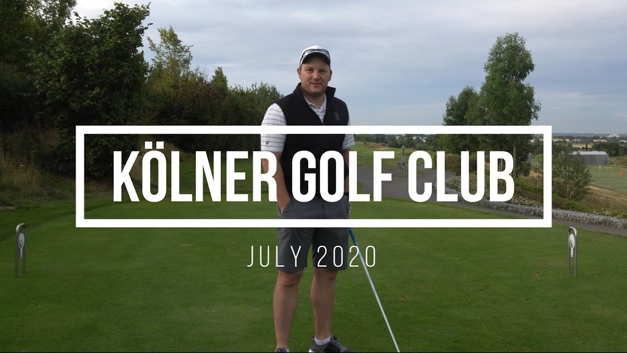 Course Review: Kölner Golfclub / KGC / Juli 2020