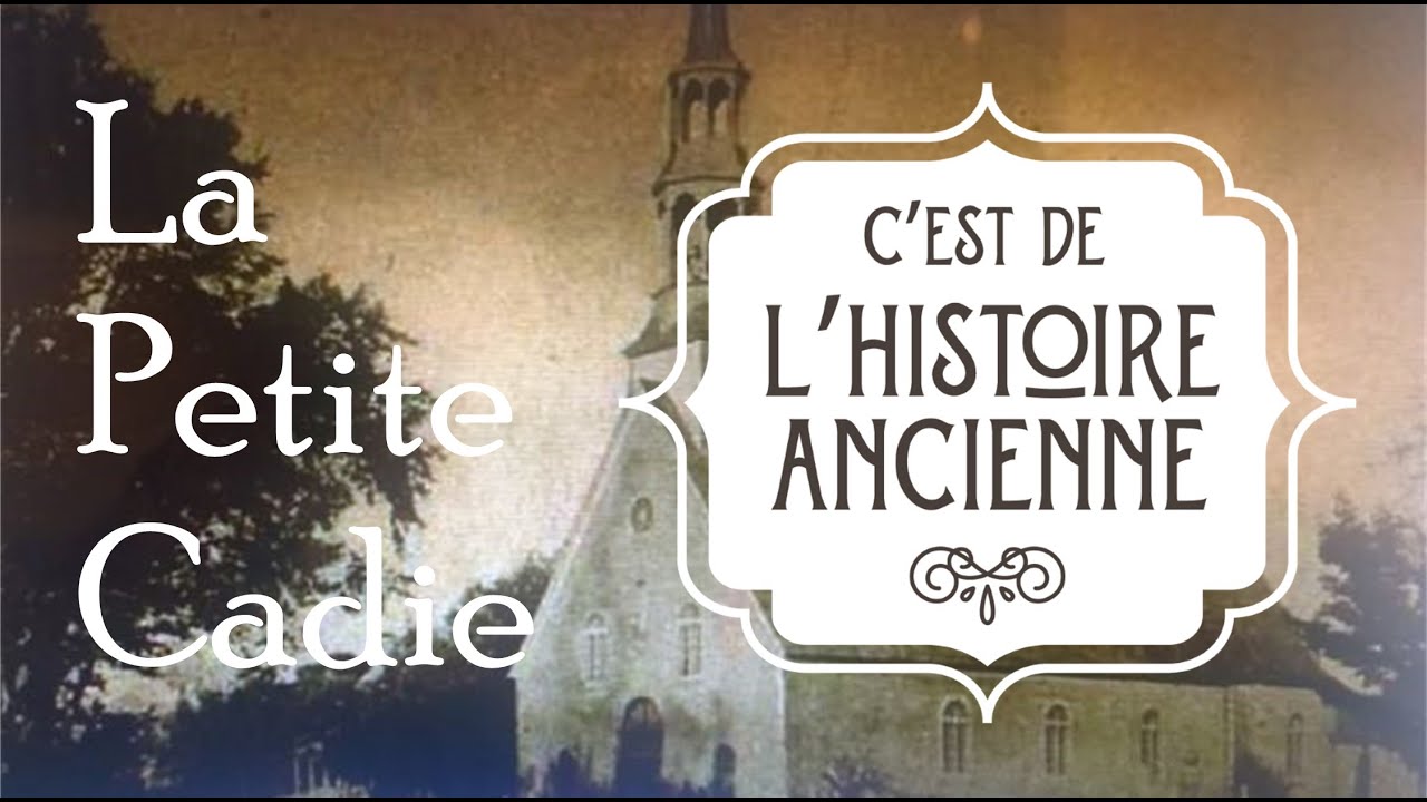 C'est de l'histoire ancienne - ÉPISODE 2  - La petite cadie