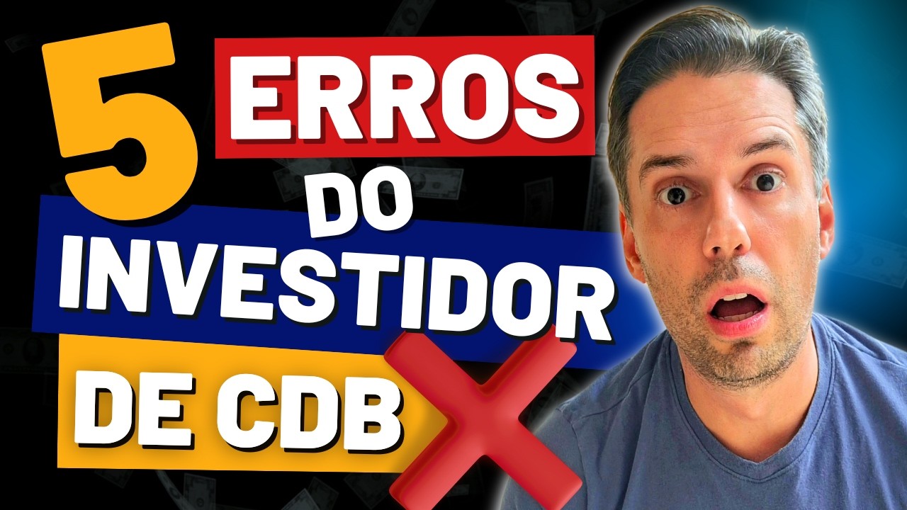 EVITE ESSAS ARMADILHAS! 5 Maiores ERROS do investidor de CDB