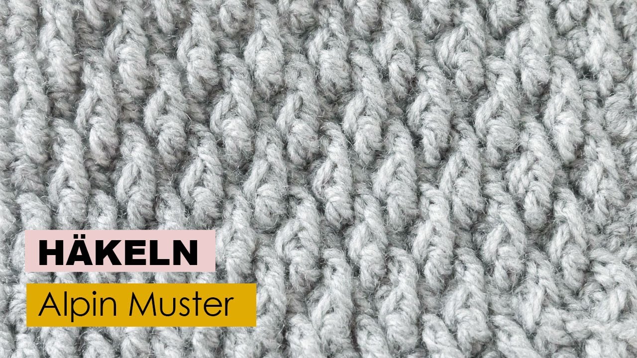 Alpin Muster h&auml;keln | versetztes Reliefmuster | H&auml;kelmuster (Teil 3)