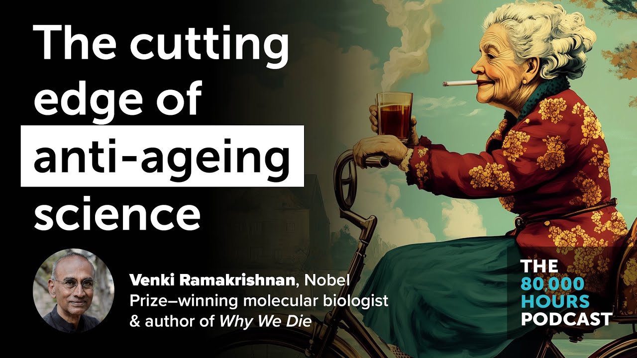 The cutting edge of anti-ageing science | Venki Ramakrishnan