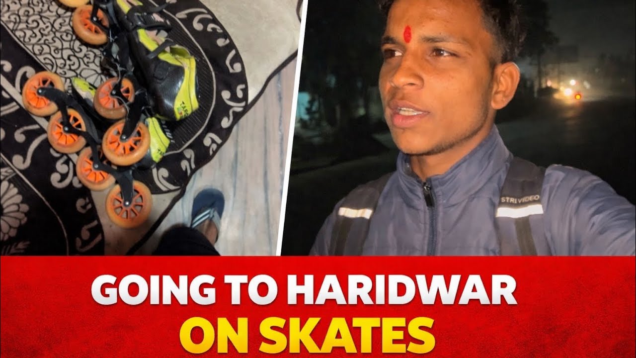 Going To Haridwar On Skates🥰🥰||Vikas kashyap vlog