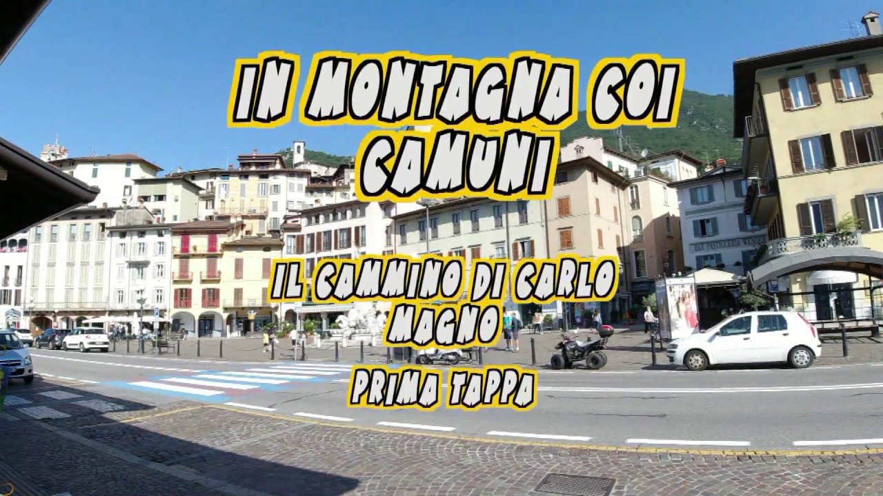 Cammino di Carlo Magno tappa 1 - In Montagna Coi Camuni