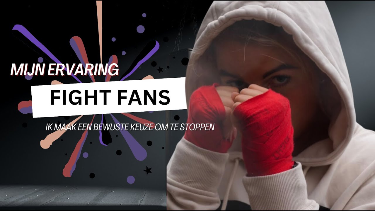 Ik ben gestopt met Fight Camp bij Fight Fans