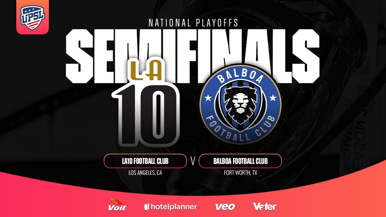 (ENG) National Semifinals | LA10 Football Club vs. Balboa FC | 2025 Spring Season