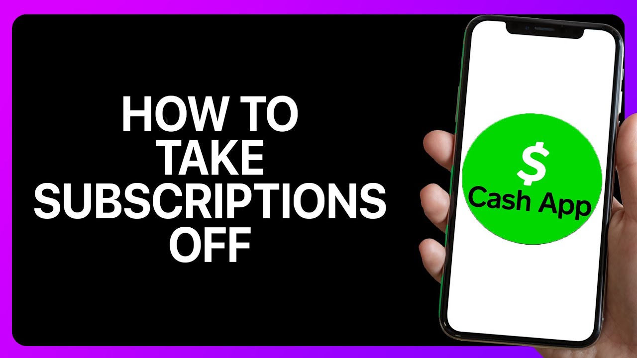 How To Take Subscriptions Off Cash App Tutorial