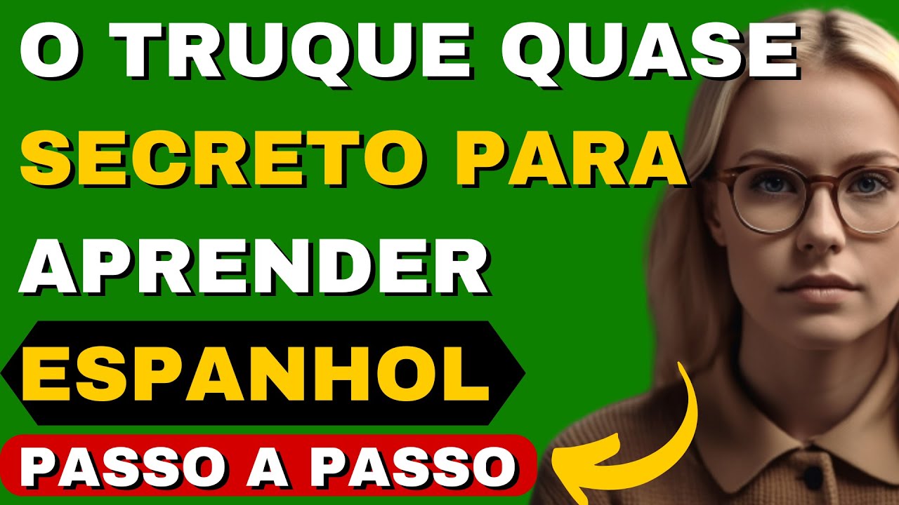 TRUQUE que vai fazer você falar ESPANHOL hoje mesmo e a criar muitas frases para conversas. CURSO.