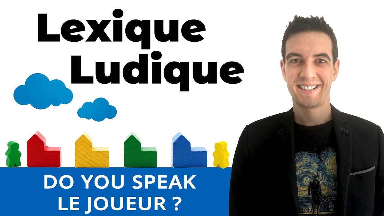 Lexique ludique : les mécaniques des jeux de société