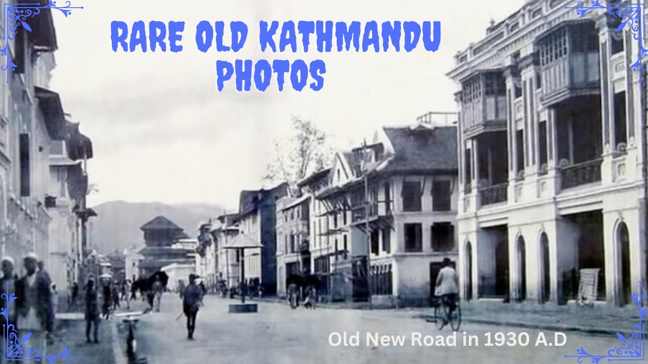 Rare Photos of Old Kathmandu I Kathmandu Old Photos part II