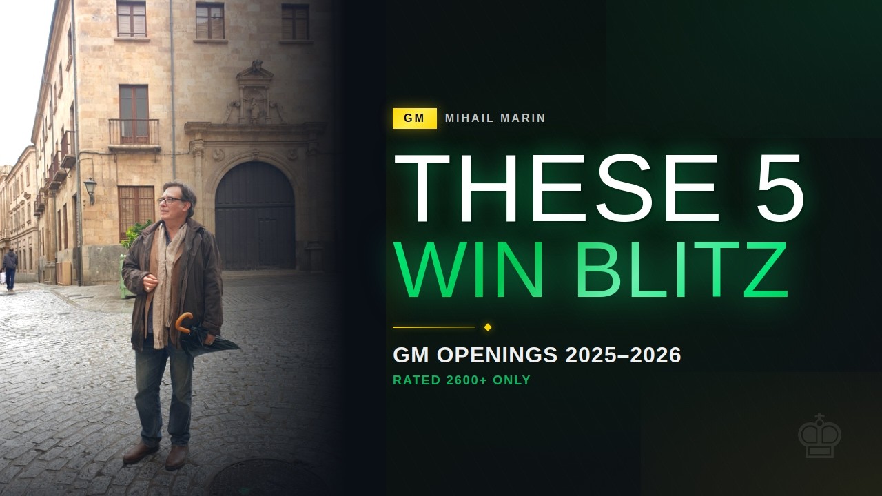 These 5 Openings Win Blitz for GMs (2600+ FIDE Only) - GM Mihail Marin