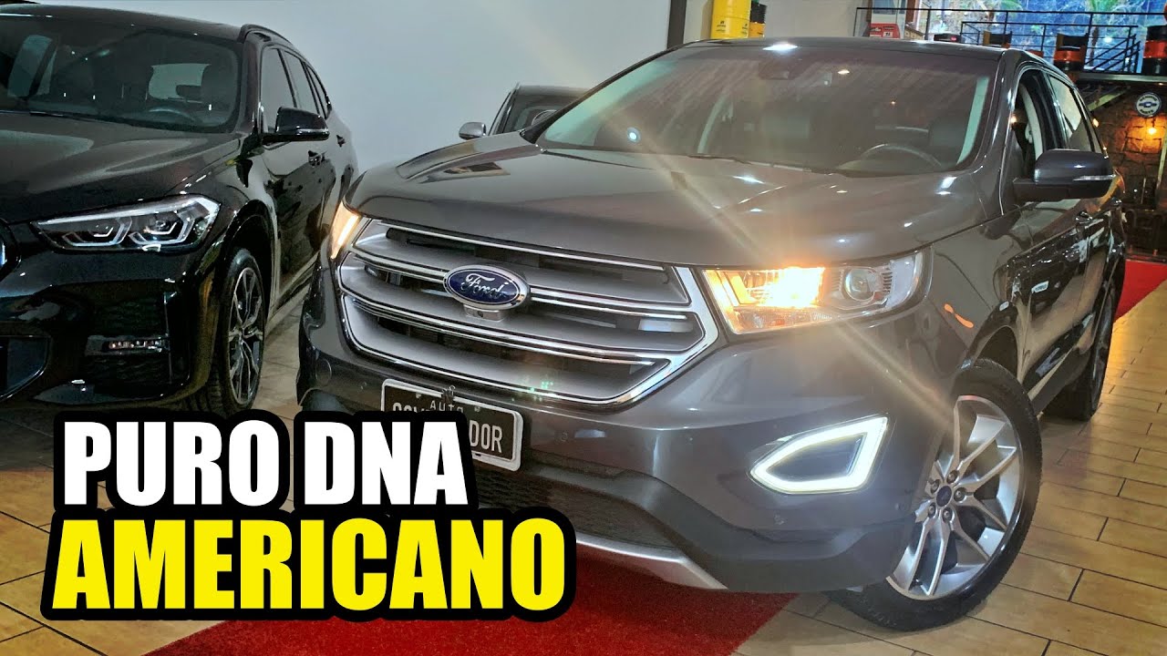 Guia de Compra: Ford Edge 3.5 V6 Titanium Plus 4WD 2018 | ESSA É FERA