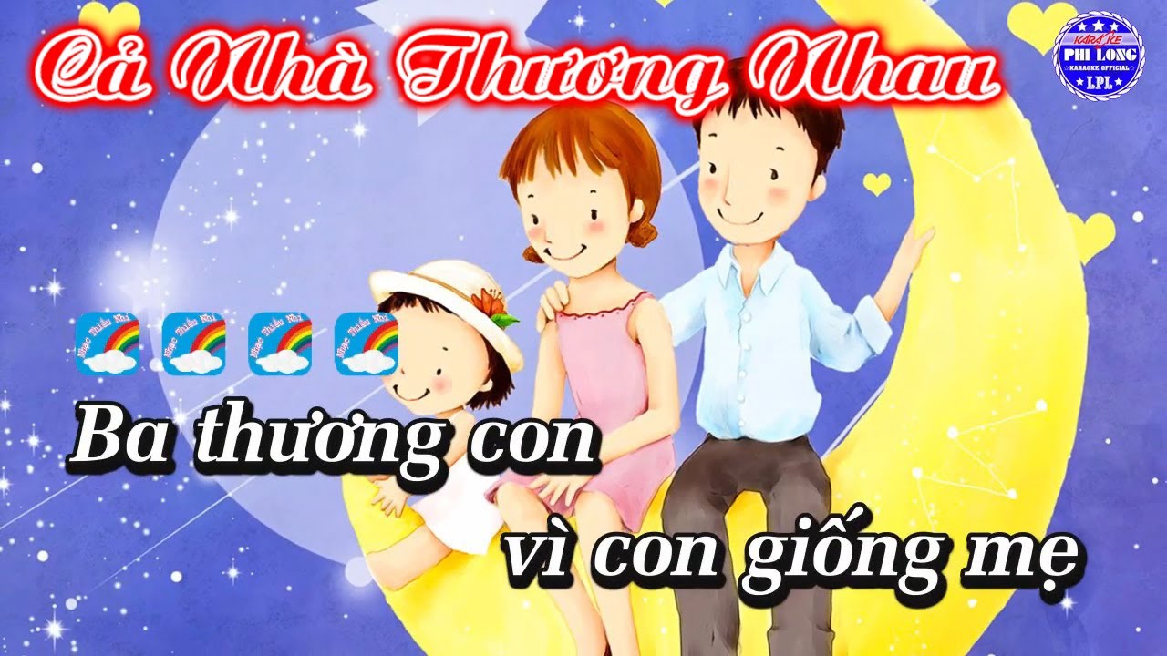 Cả Nhà Thương Nhau Karaoke Nhạc Thiếu Nhi Beat Chuẩn Karaoke