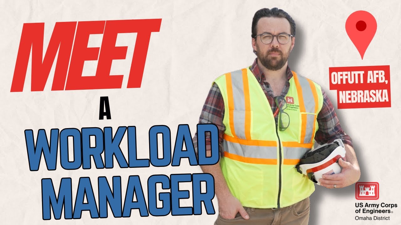 USACE Omaha District - Meet a Workload Manager