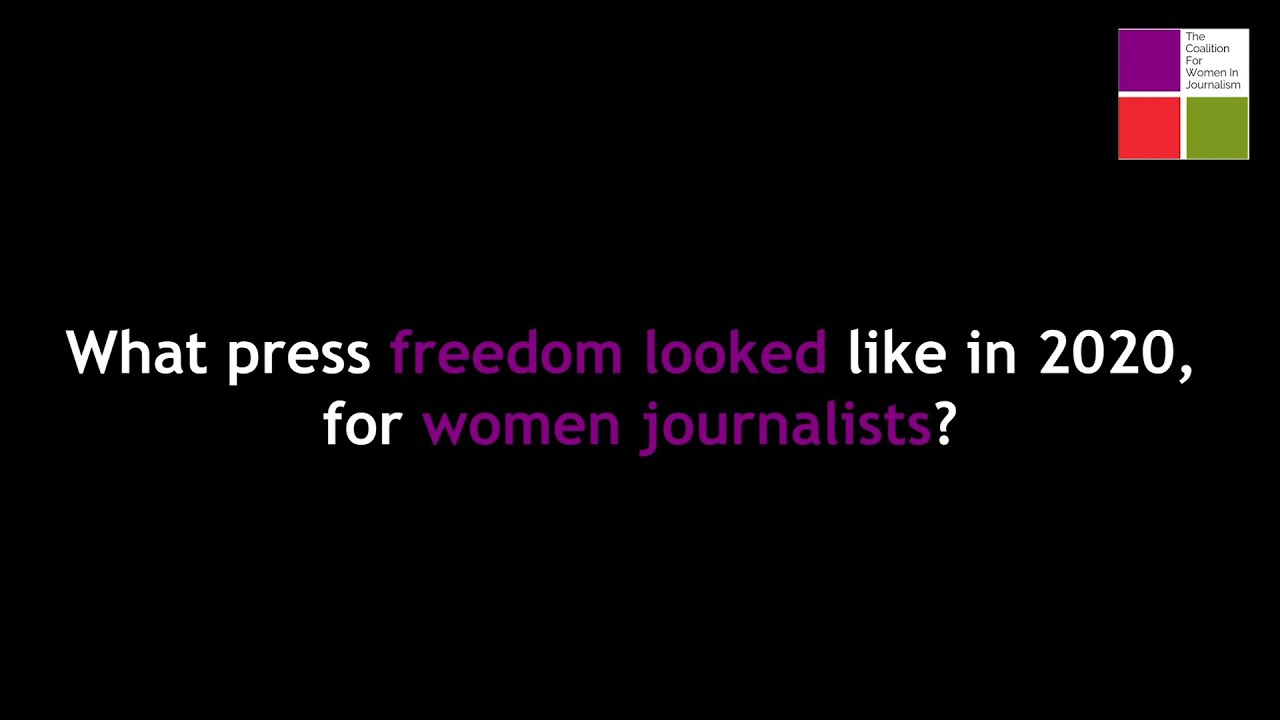 2020: Press Freedom Challenges Women Journalists faced around the world.