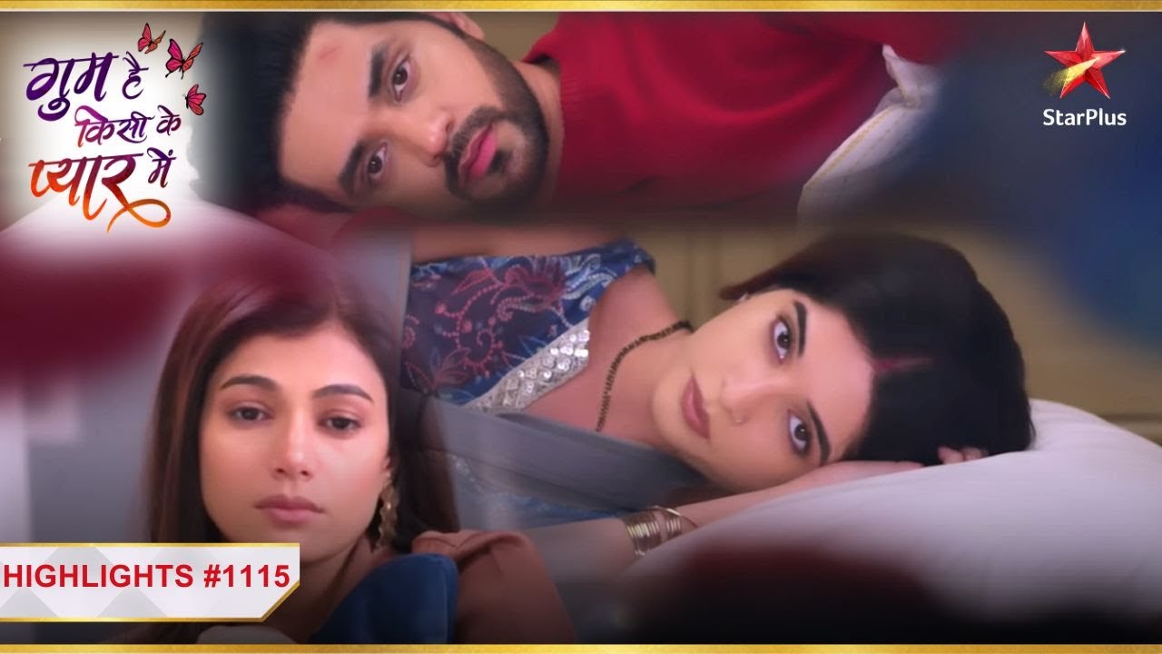 Savi-Ishaan-Reva ki love triangle! | Ghum Hai Kisikey Pyaar Meiin| Ep.1115| Highlights| Mon-Sun| 8PM