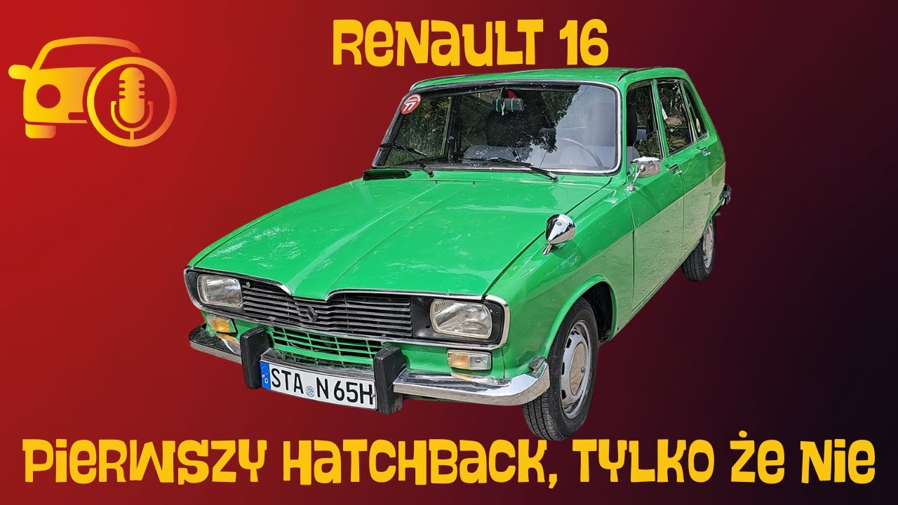 Renault 16: Pierwszy hatchback, tylko że nie