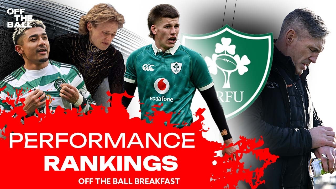‘You could see an entirely new front row!’ | Performance Rankings | OFF THE BALL BREAKFAST