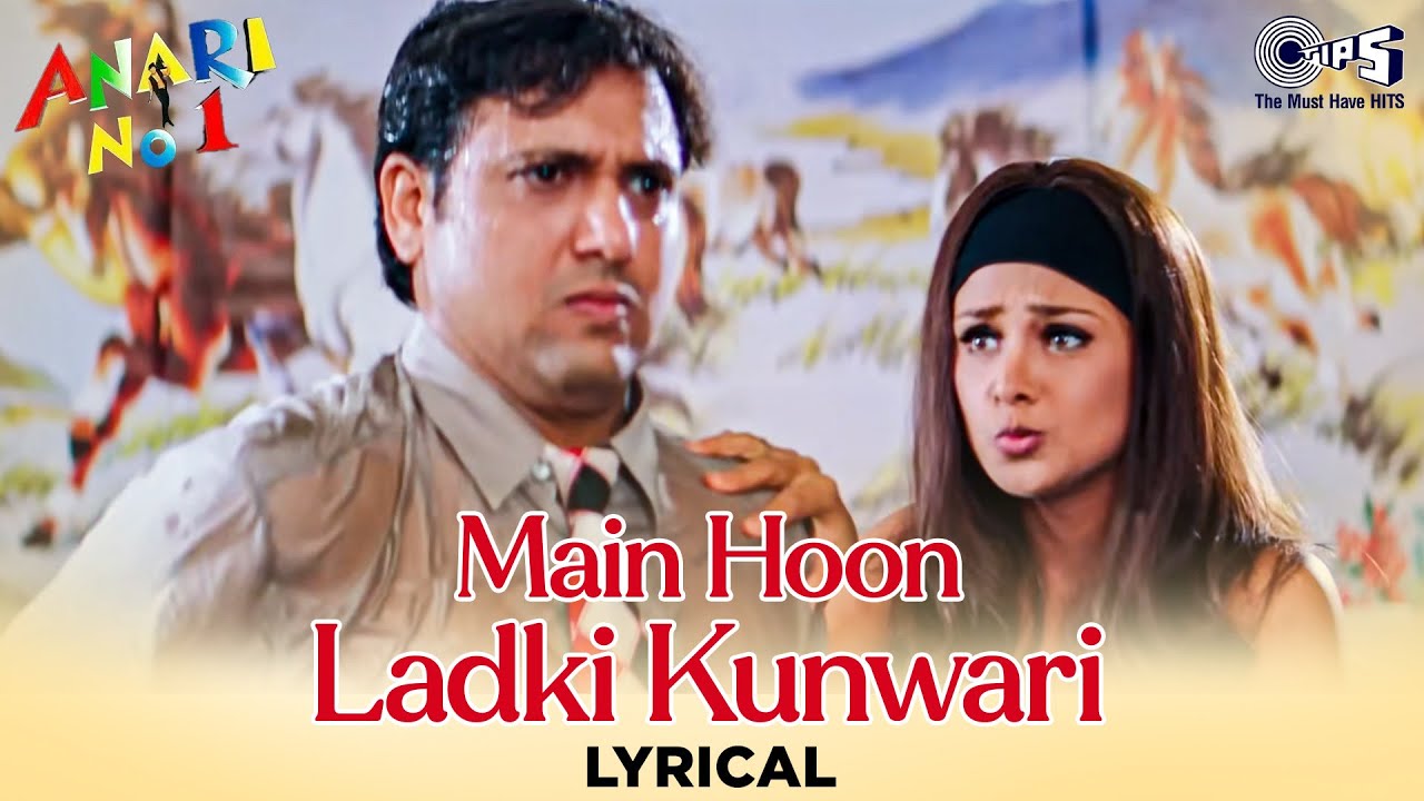 Main Hoon Ladki Kunwari Tu Kunwara Ladka - Lyrical | Anari No.1| Govinda | Abhijeet |90's Hindi Hits