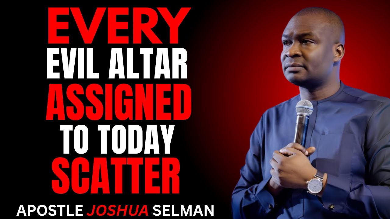 EVERY EVIL ALTAR ASSIGNED TO TODAY — SCATTER NOW | Powerful Midnight Prayer | Apostle Joshua Selman
