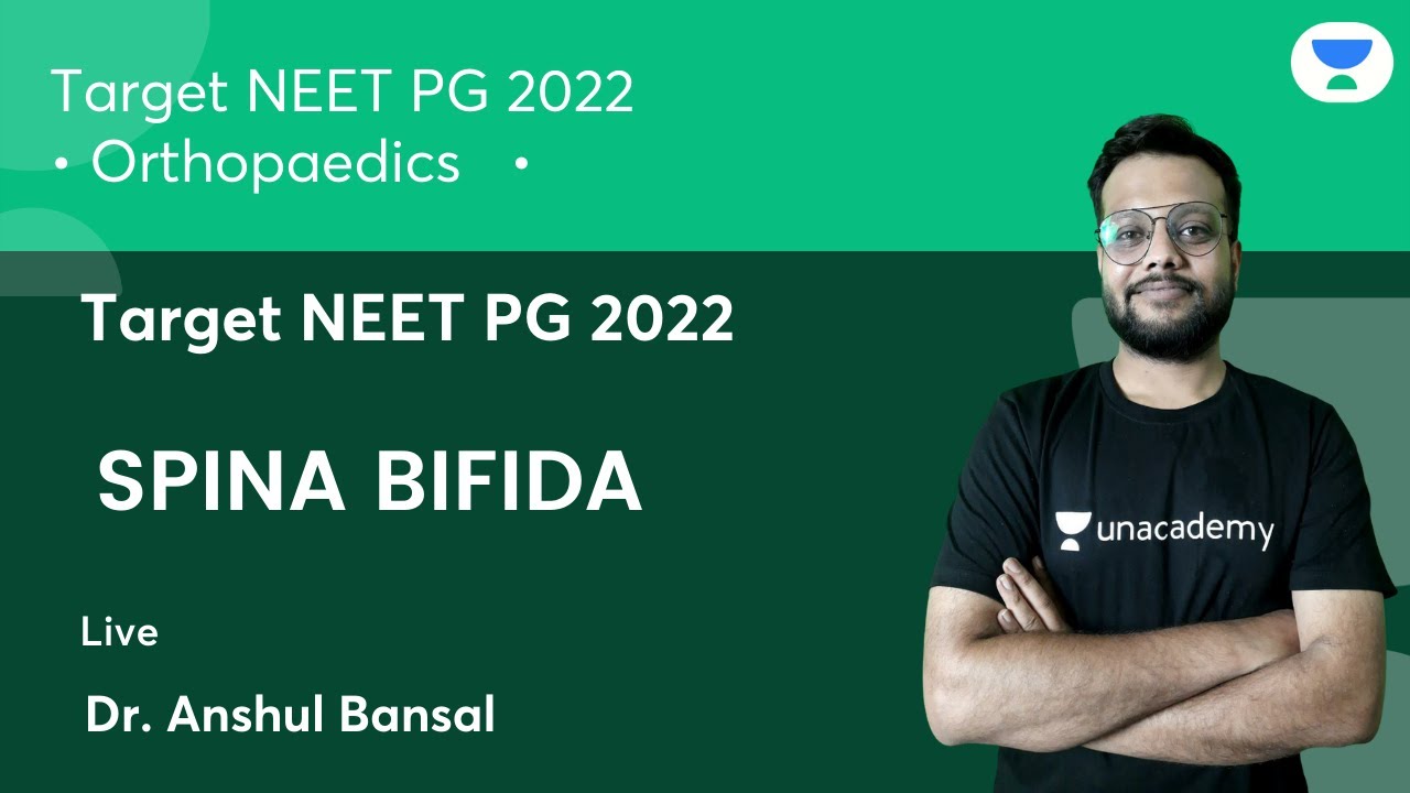 Target NEET PG2022: SPINA BIFIDA | Orthopaedics | Let's Crack NEET PG | Dr.Anshul Bansal