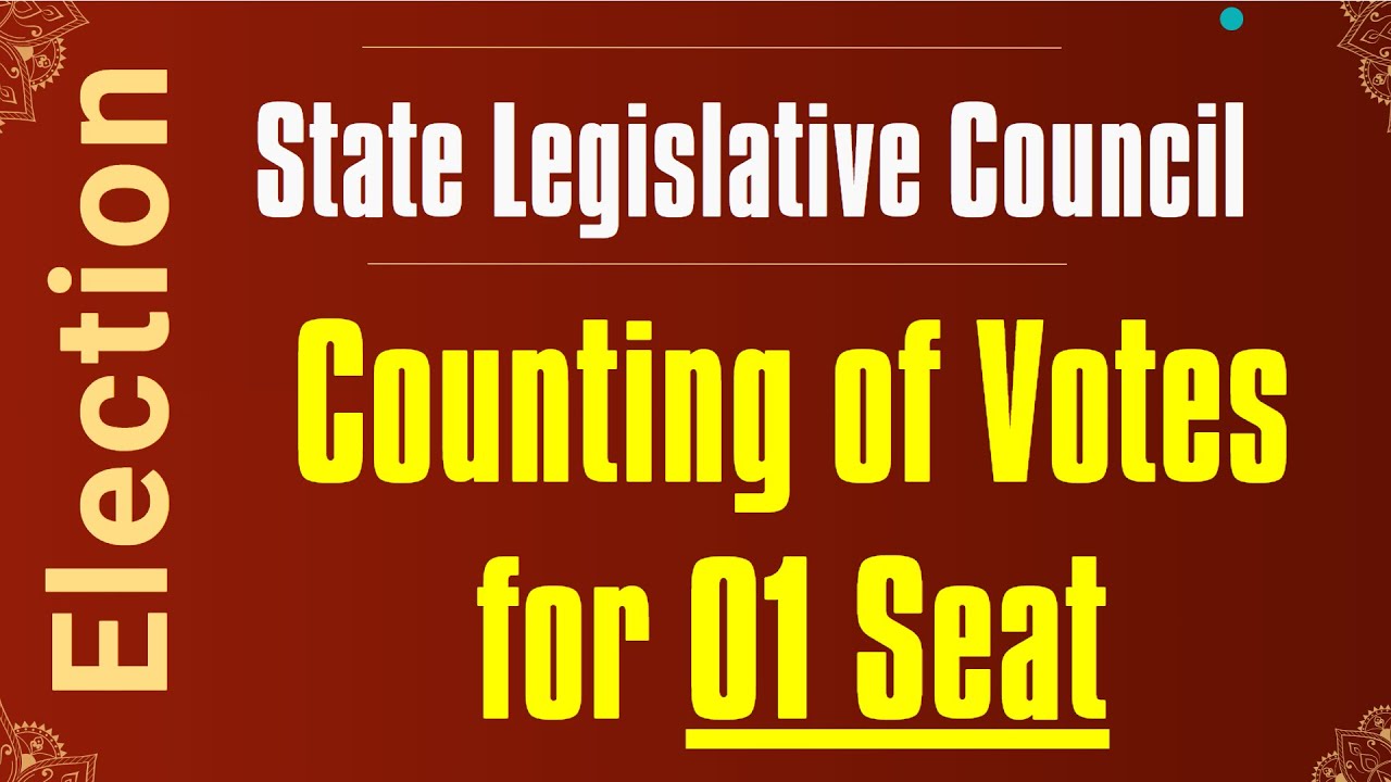 State Legislative Council Election - Counting &ndash; For 01 Seat