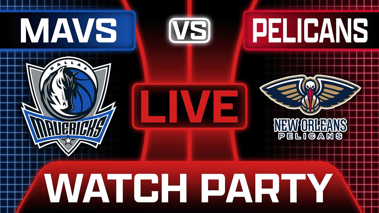 Mavericks vs Pelicans Live Watch Party With Slightly Biased