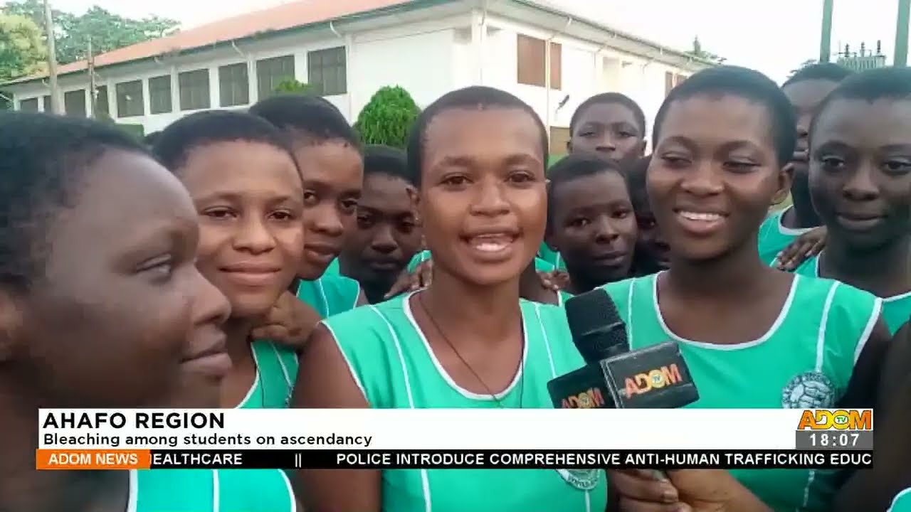 Ahafo Region: Bleaching among students on ascendancy – Adom TV News (2-7-22)