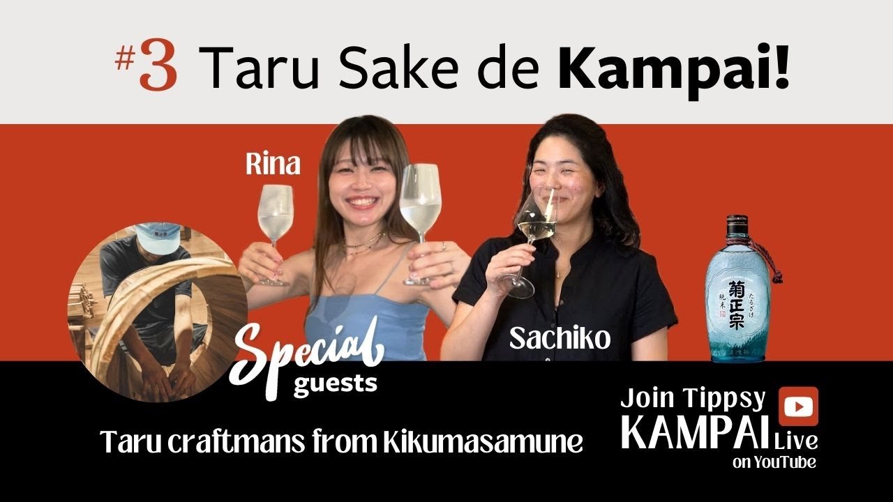 Tippsy Kampai Live #3: Taru Sake de Kampai! #sake #sakelover #sakebrewery #tippsysake