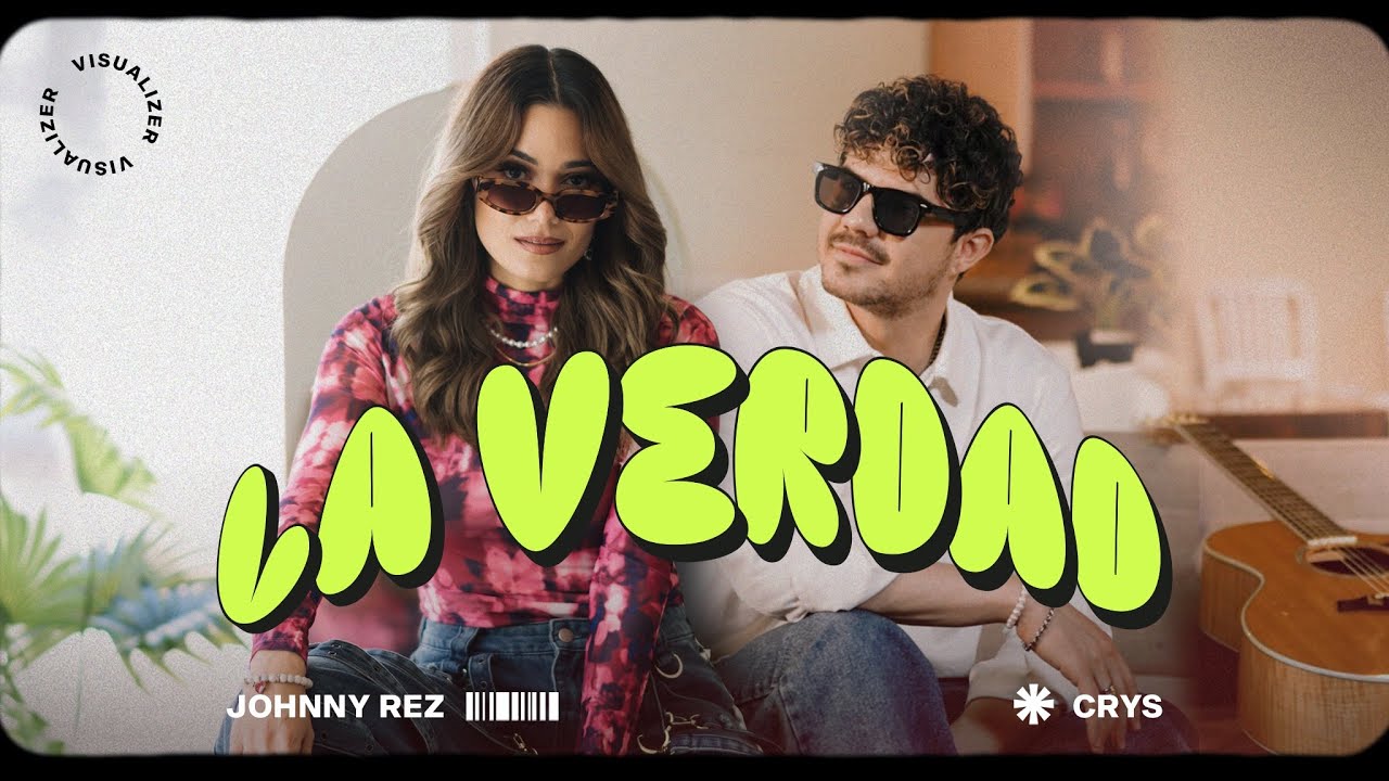 Johnny Rez x CRYS | La Verdad | VISUALIZER Lyric Video