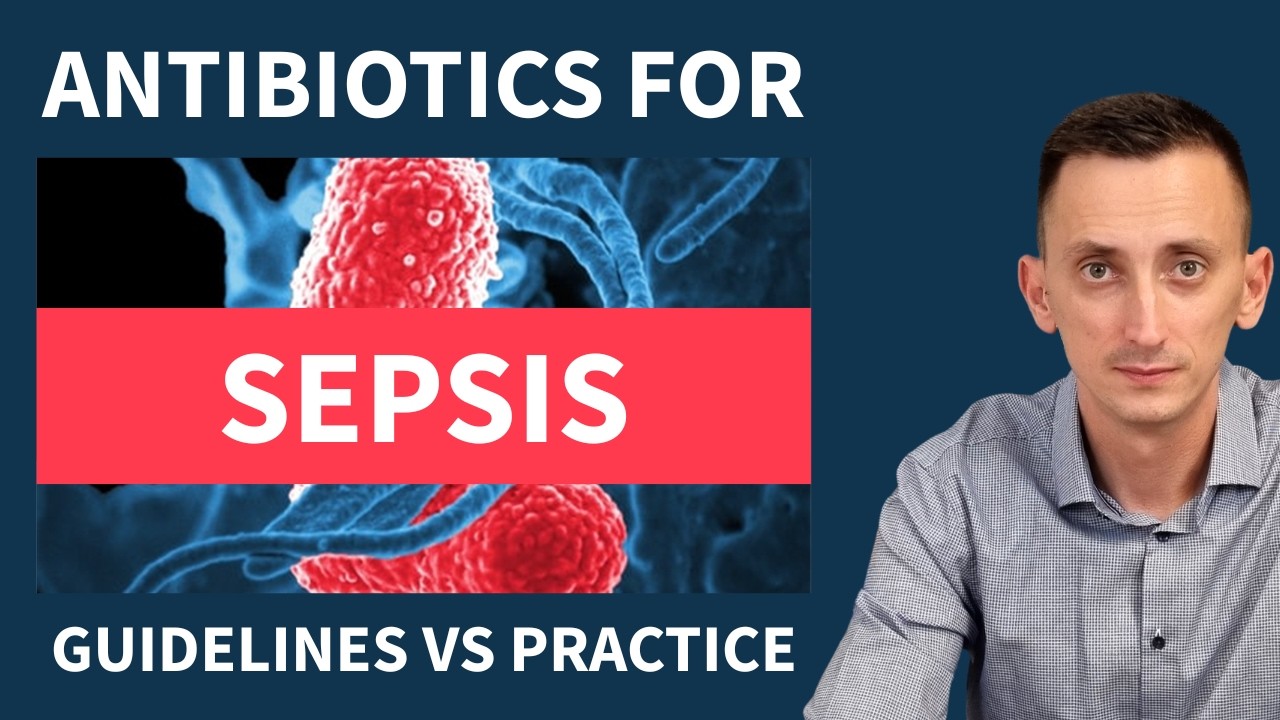 Empiric Antibiotics for Sepsis:Guidelines vs Practice