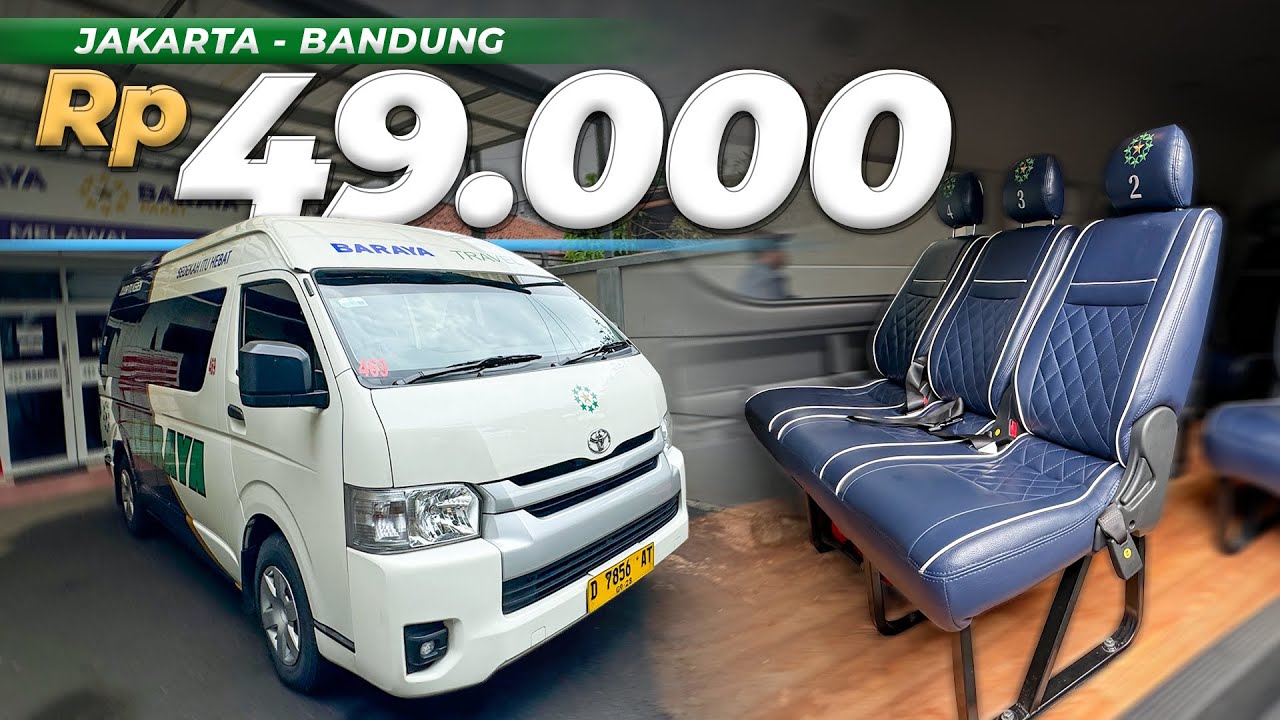 MURAH TAPI GA MURAHAN CUMA Rp 49.000 Dari Jakarta Ke Bandung Naik Baraya